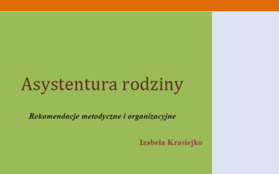 Asystentura rodziny. Rekomendacje metodyczne i organizacyjne